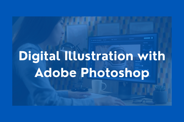 Digital Illustration with Adobe Photoshop