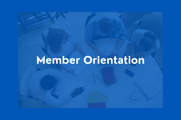 Member Orientation
