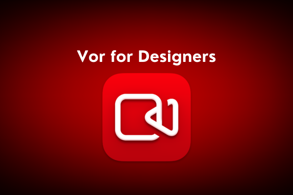 Vor for Designers